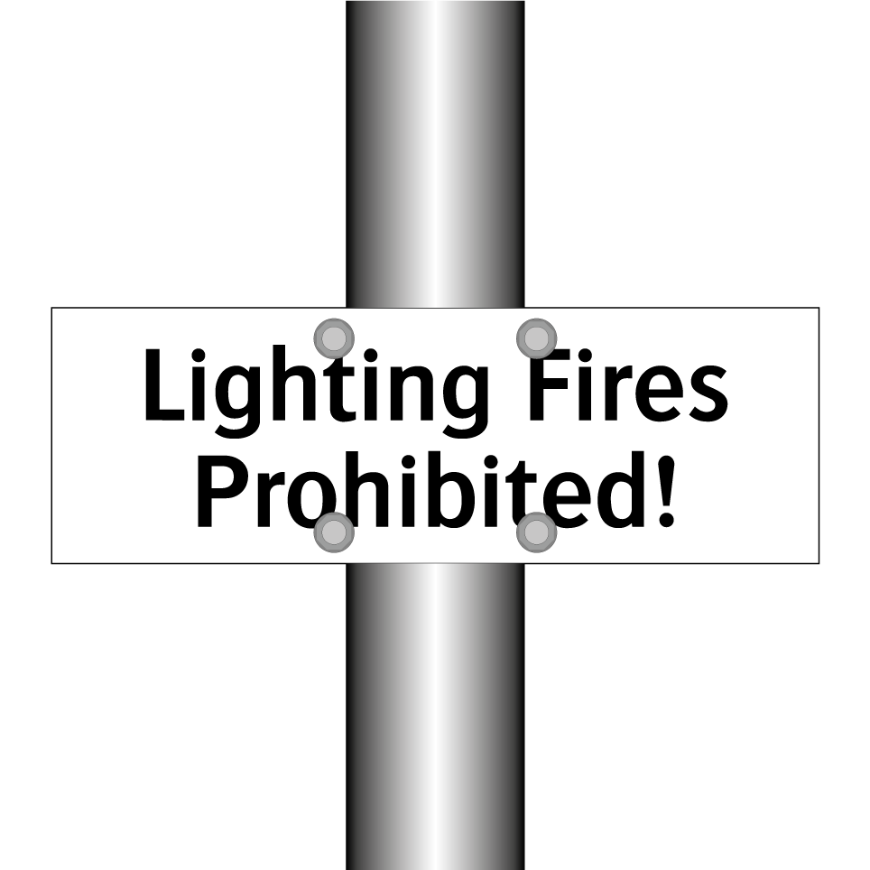 Lighting Fires Prohibited!