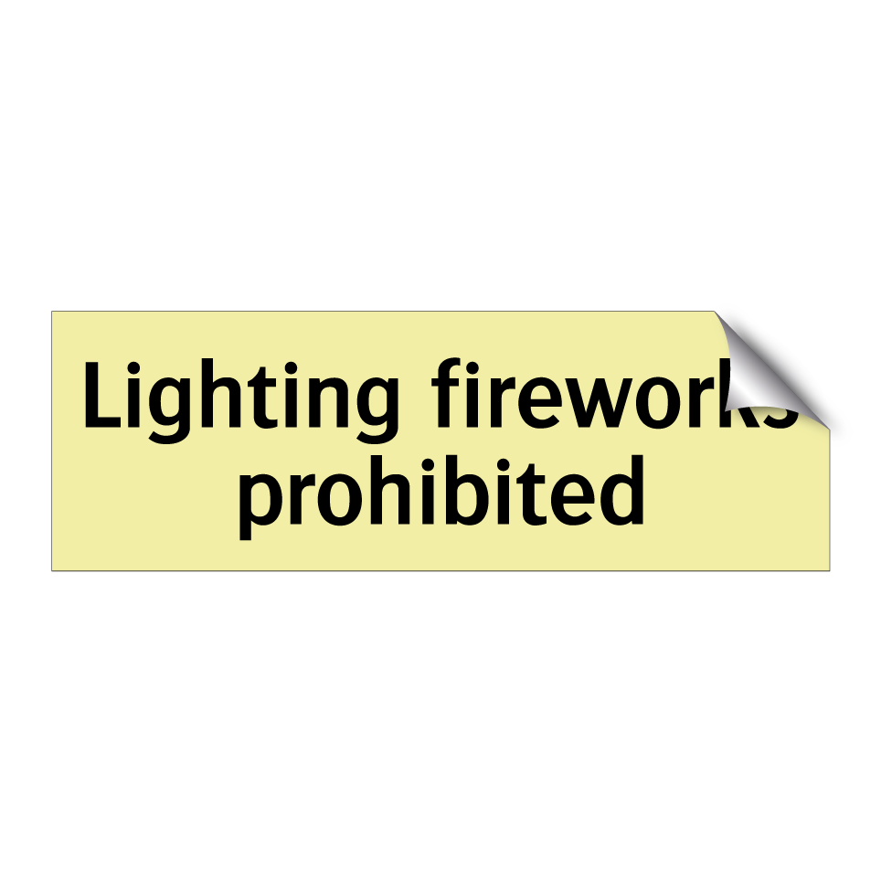 Lighting fireworks prohibited