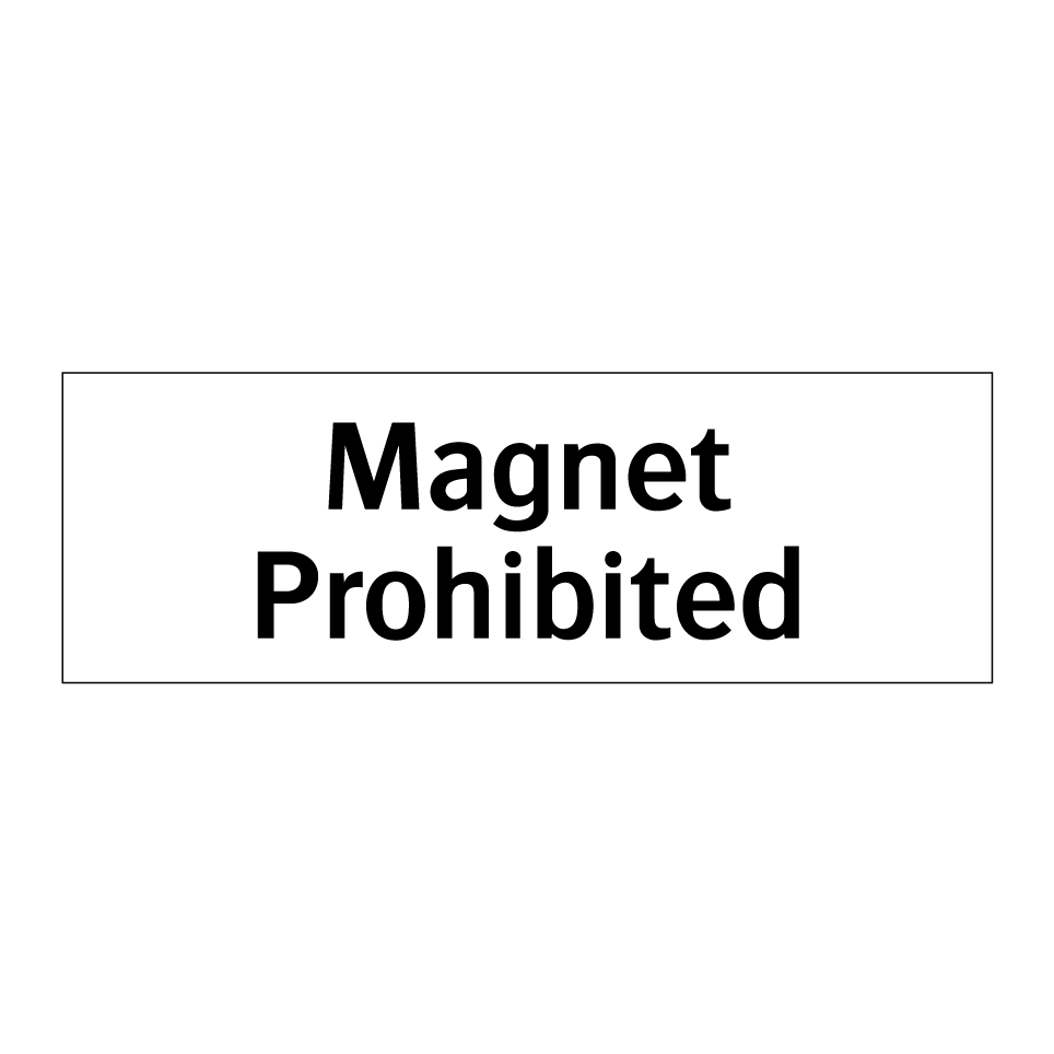 Magnet Prohibited