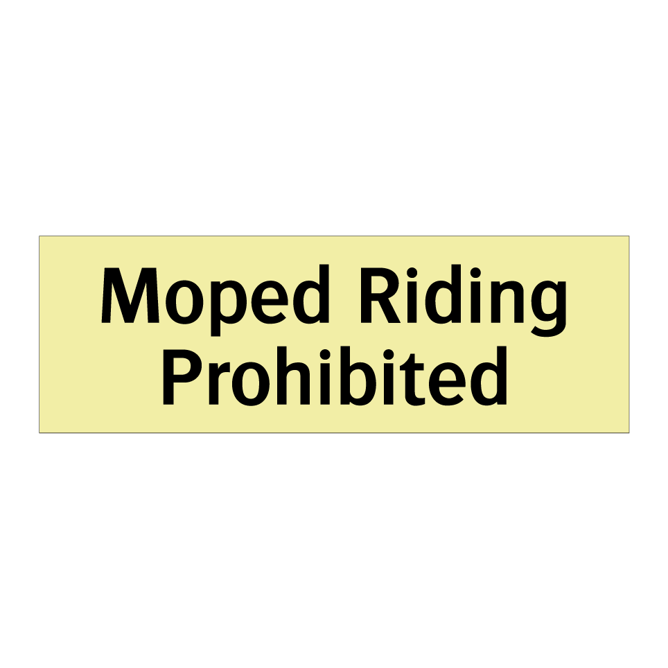 Moped Riding Prohibited