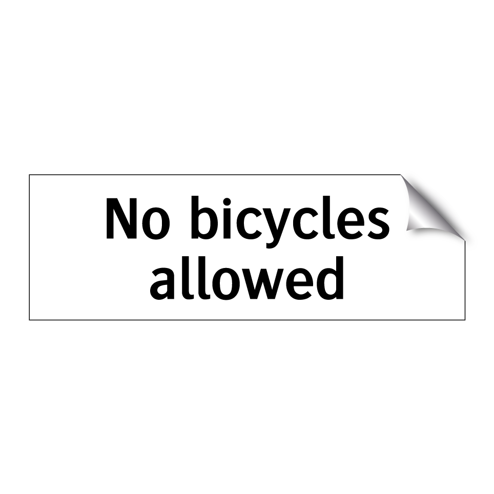 No bicycles allowed