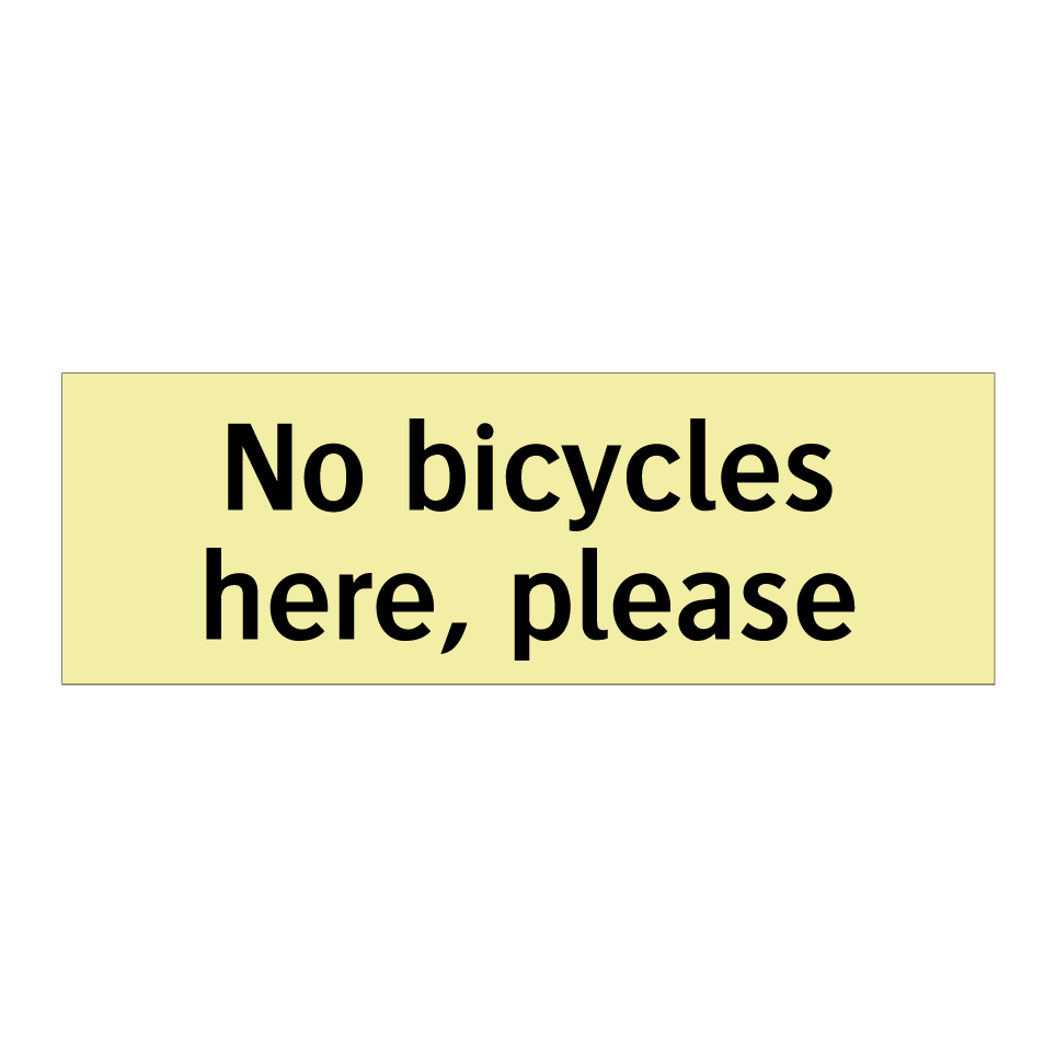 No bicycles here, please
