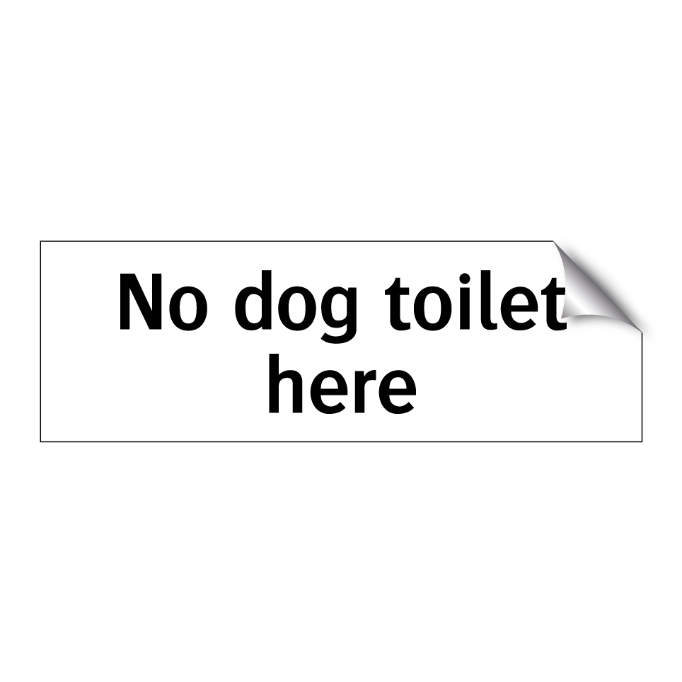 No dog toilet here