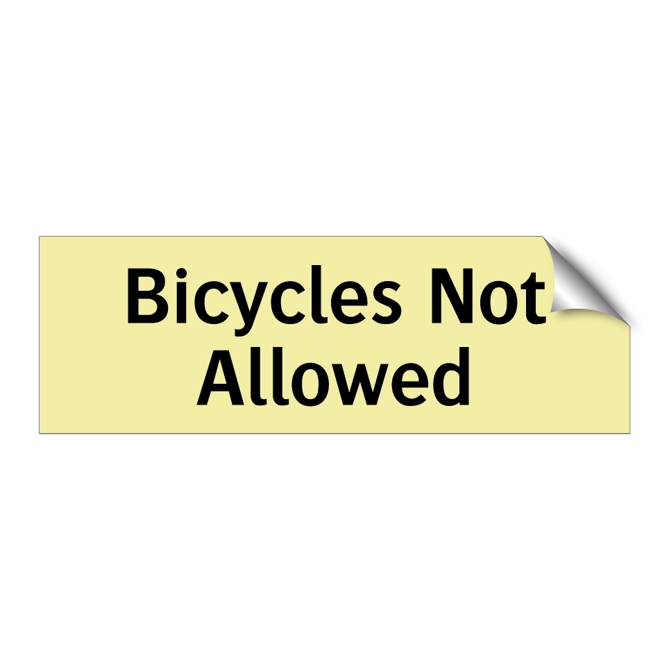 Bicycles Not Allowed