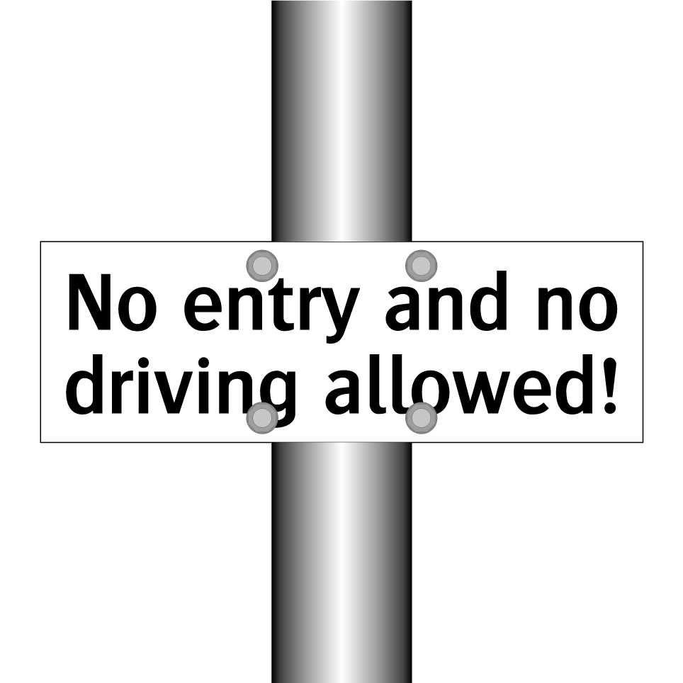 No entry and no driving allowed!