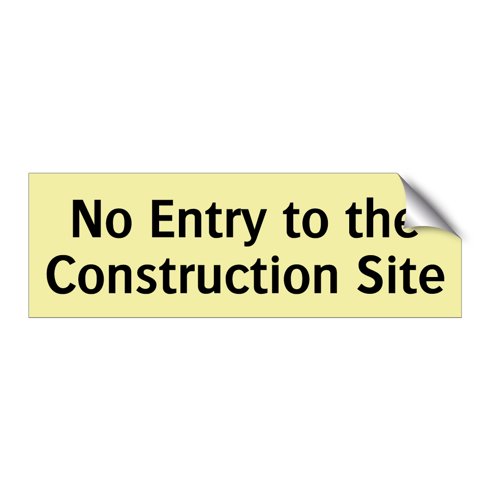 No Entry to the Construction Site