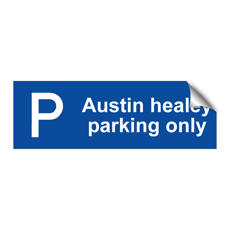 Austin healey parking only