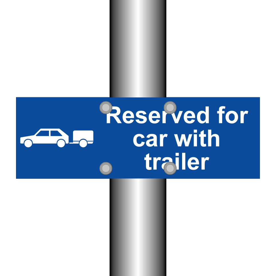 Reserved for car with trailer