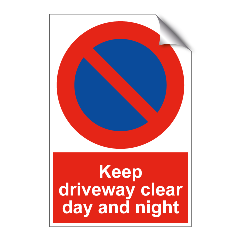 Keep driveway clear day and night