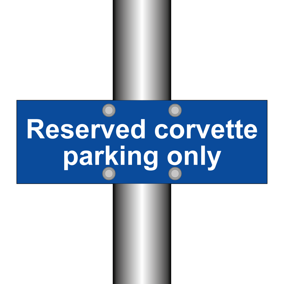 Reserved corvette parking only