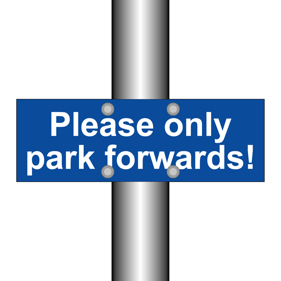 Please only park forwards!