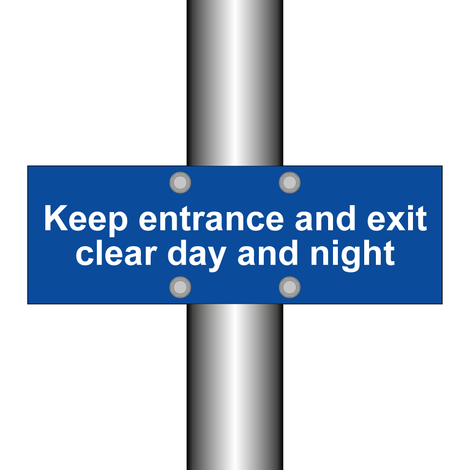 Keep entrance and exit clear day and night