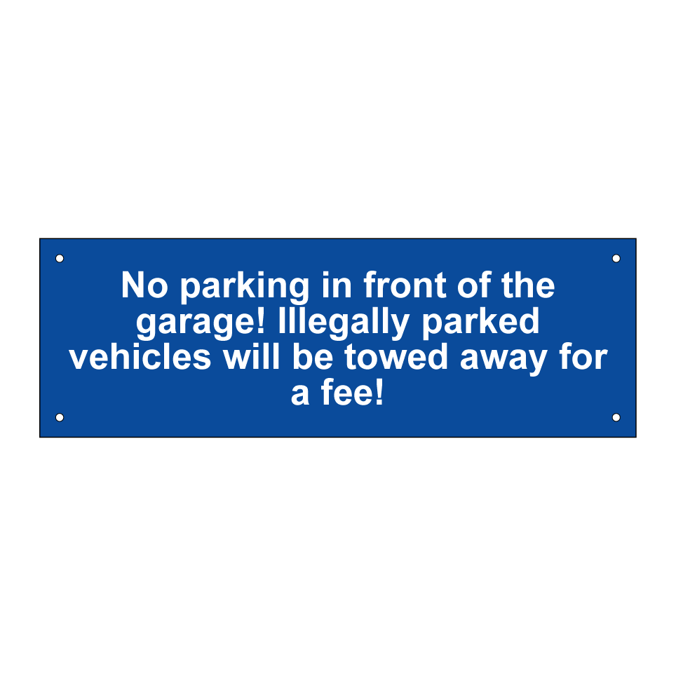 No parking in front of the garage! Illegally parked vehicles will be towed away for a fee!