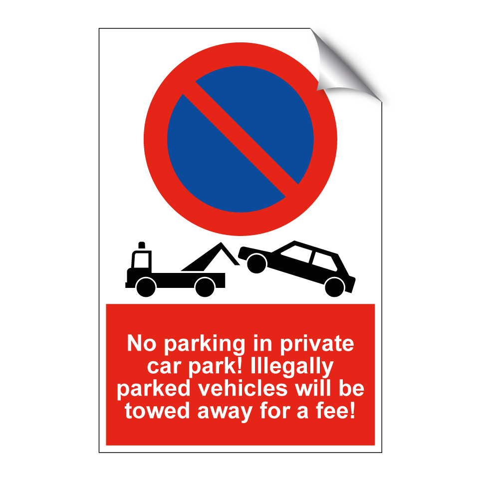 No parking in private car park! Illegally parked vehicles will be towed away for a fee!