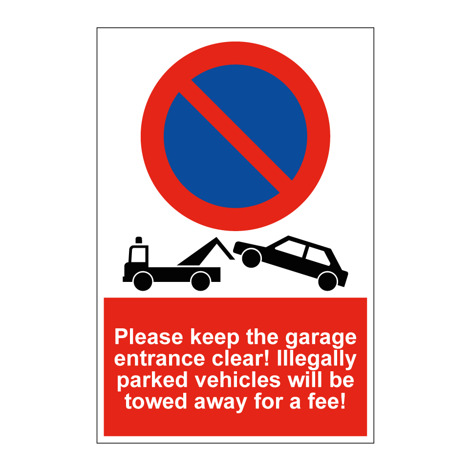 Please keep the garage entrance clear! Illegally parked vehicles will be towed away for a fee!