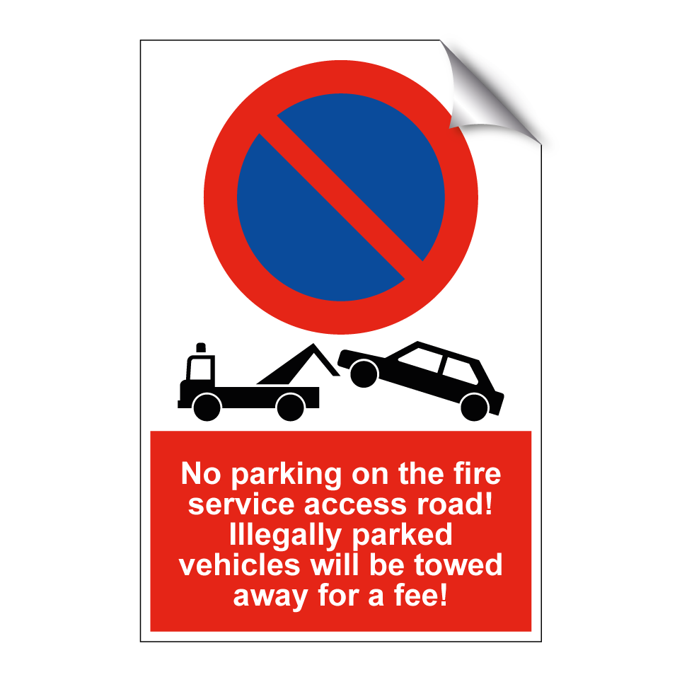 No parking on the fire service access road! Illegally parked vehicles will be towed away for a fee!