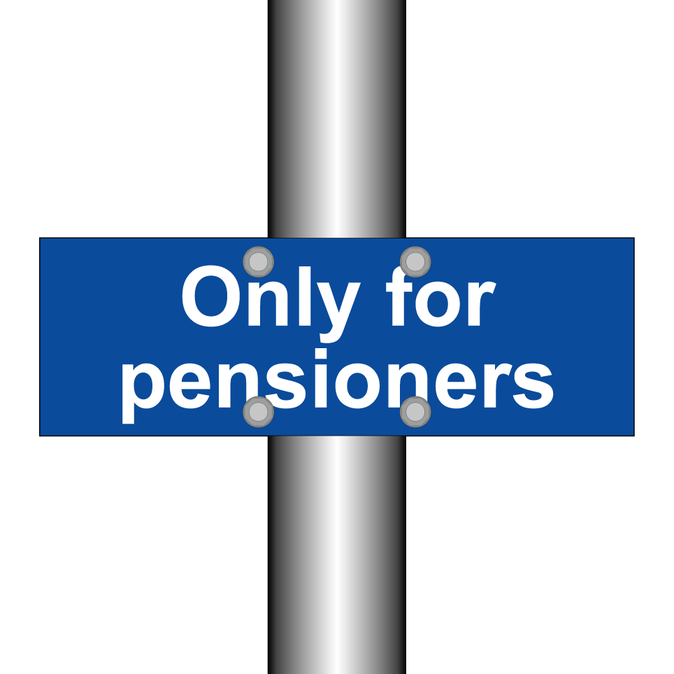 Only for pensioners