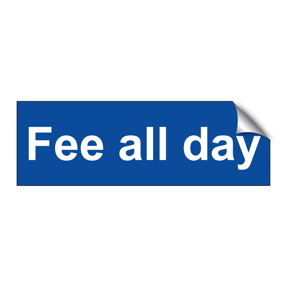 Fee all day