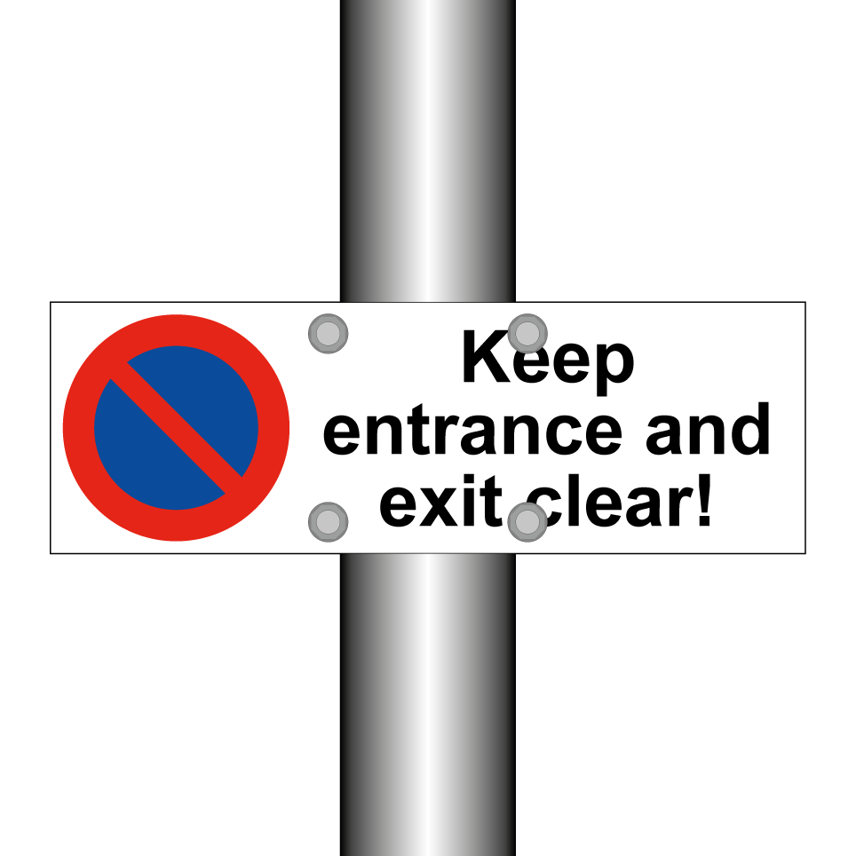Keep entrance and exit clear!
