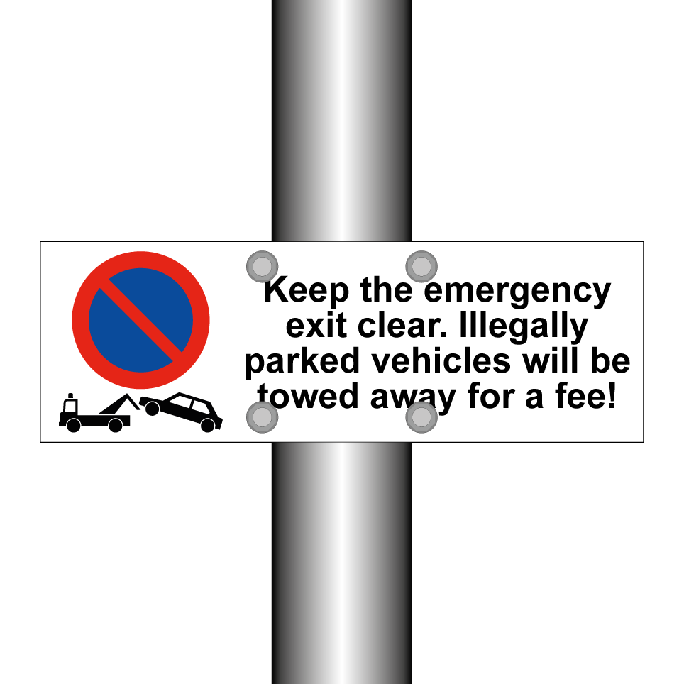 Keep the emergency exit clear. Illegally parked vehicles will be towed away for a fee!