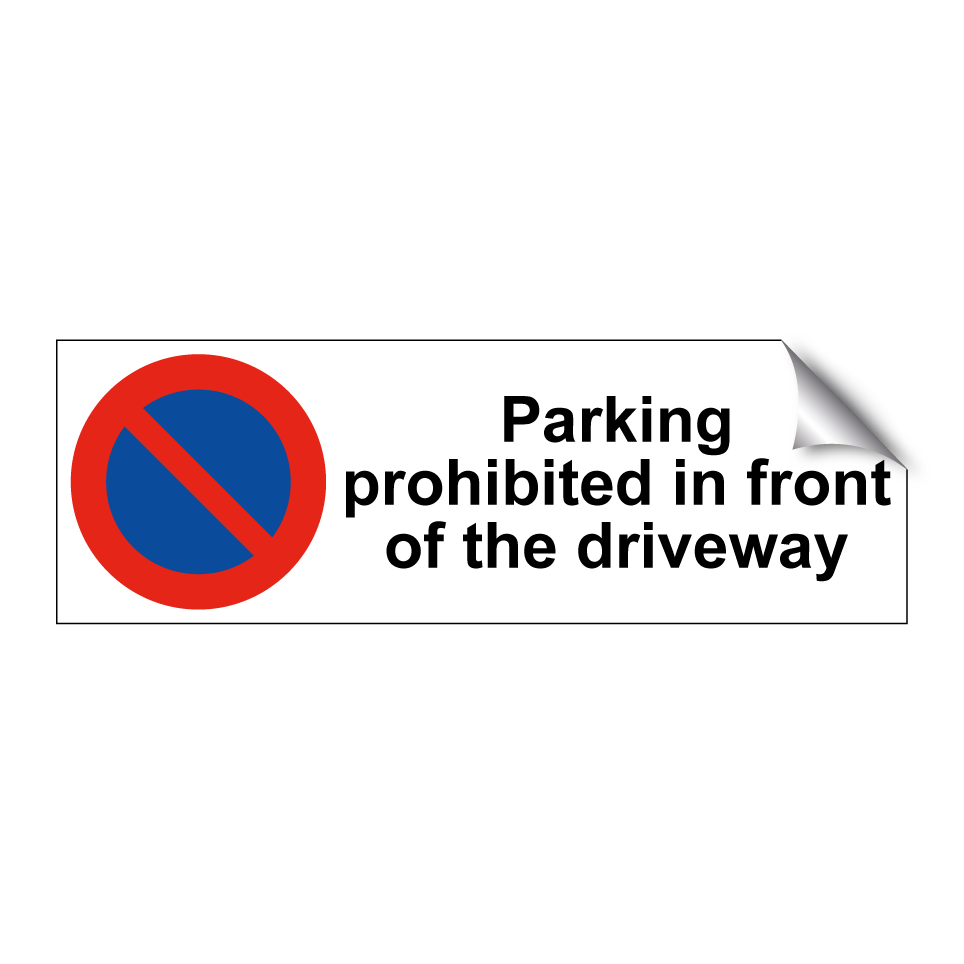 Parking prohibited in front of the driveway