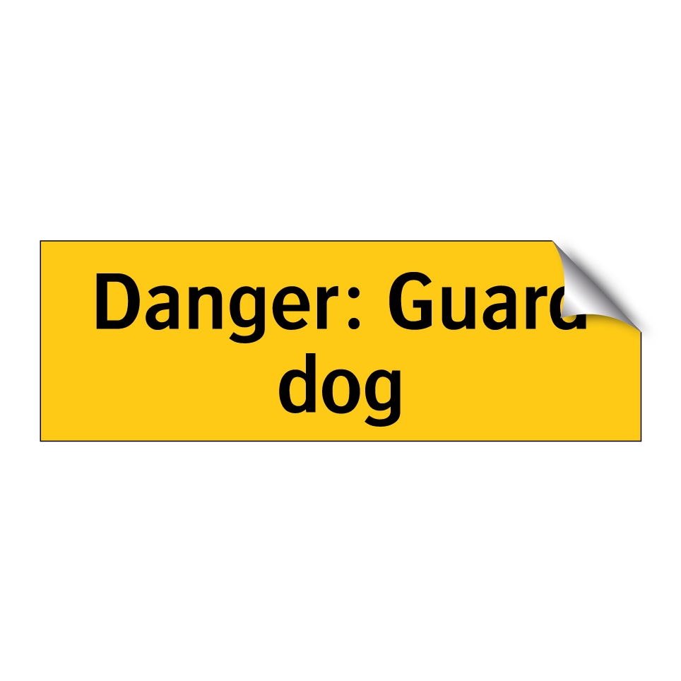 Danger: Guard dog