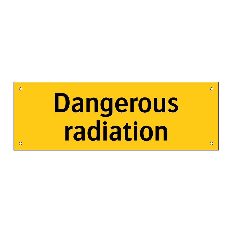 Dangerous radiation