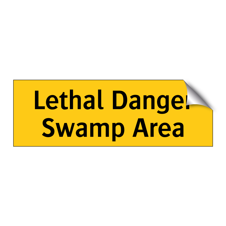 Lethal Danger Swamp Area