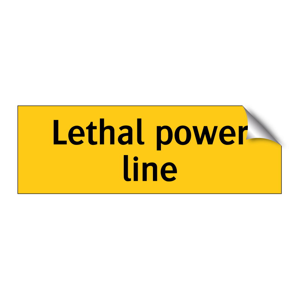 Lethal power line