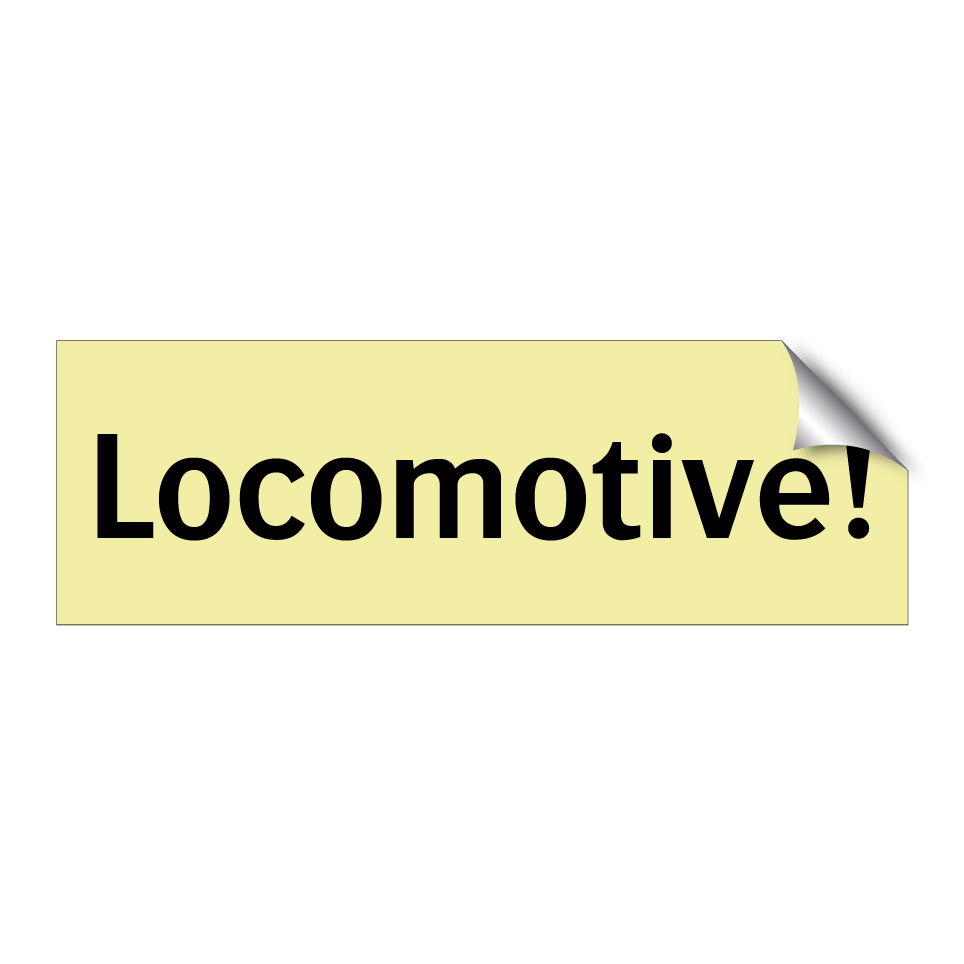 Locomotive!