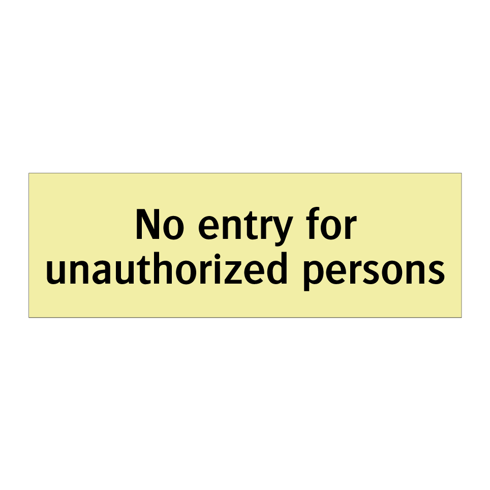 No entry for unauthorized persons
