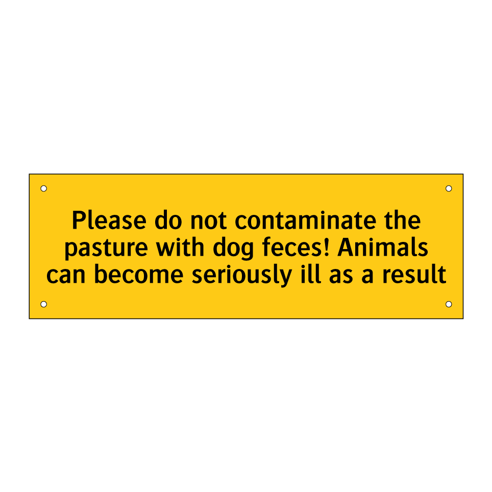 Please do not contaminate the pasture with dog feces! Animals can become seriously ill as a result