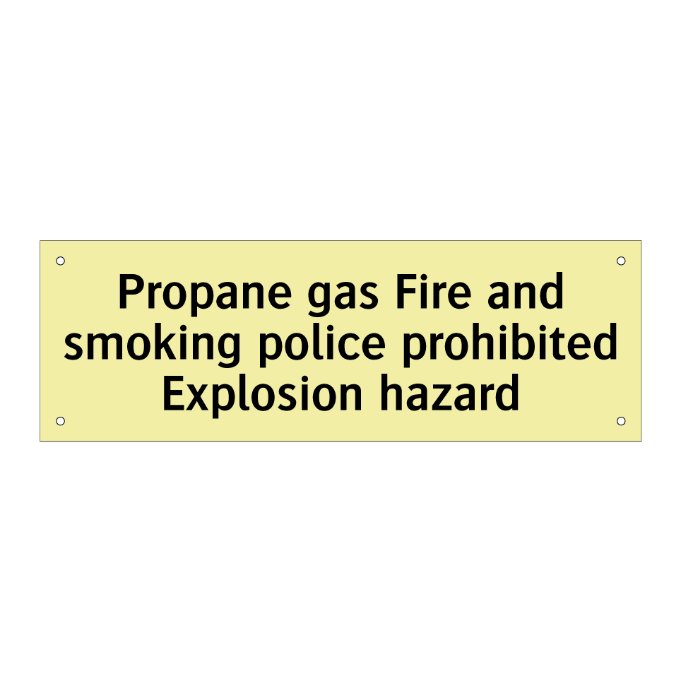 Propane gas Fire and smoking police prohibited Explosion hazard