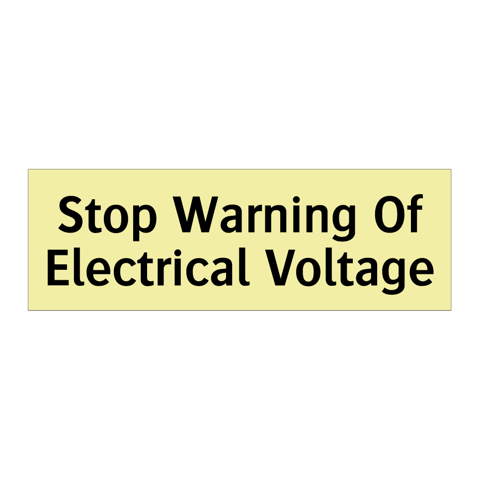 Stop Warning Of Electrical Voltage