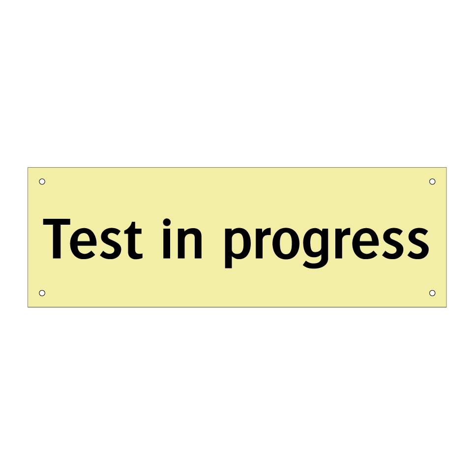 Test in progress