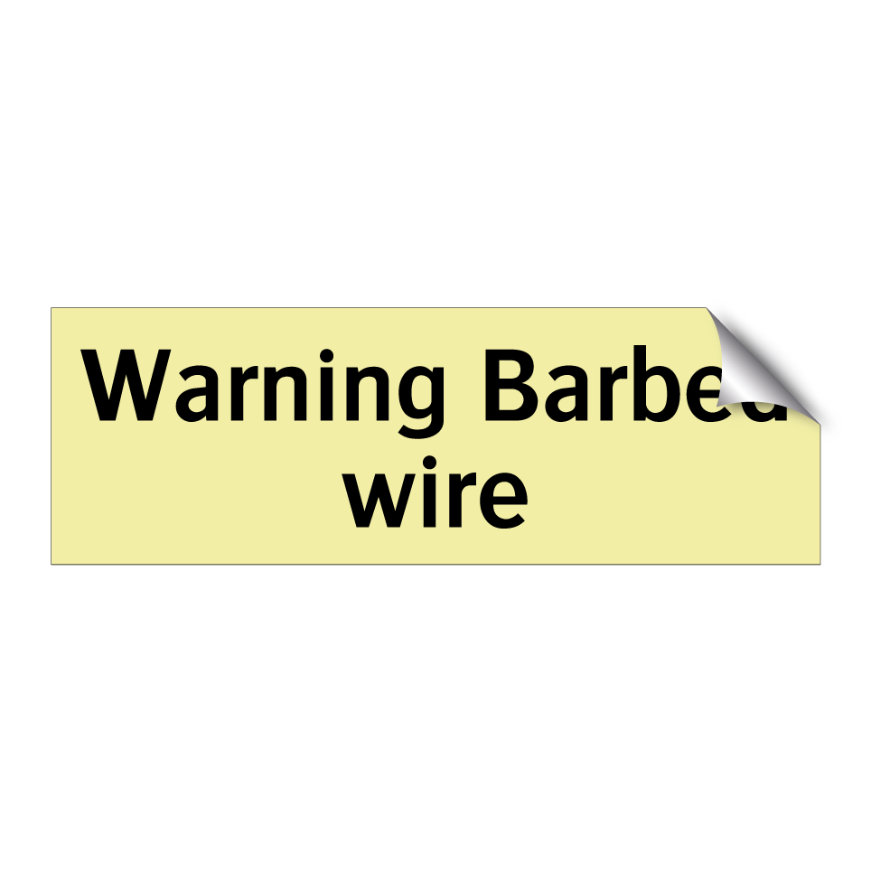 Warning Barbed wire