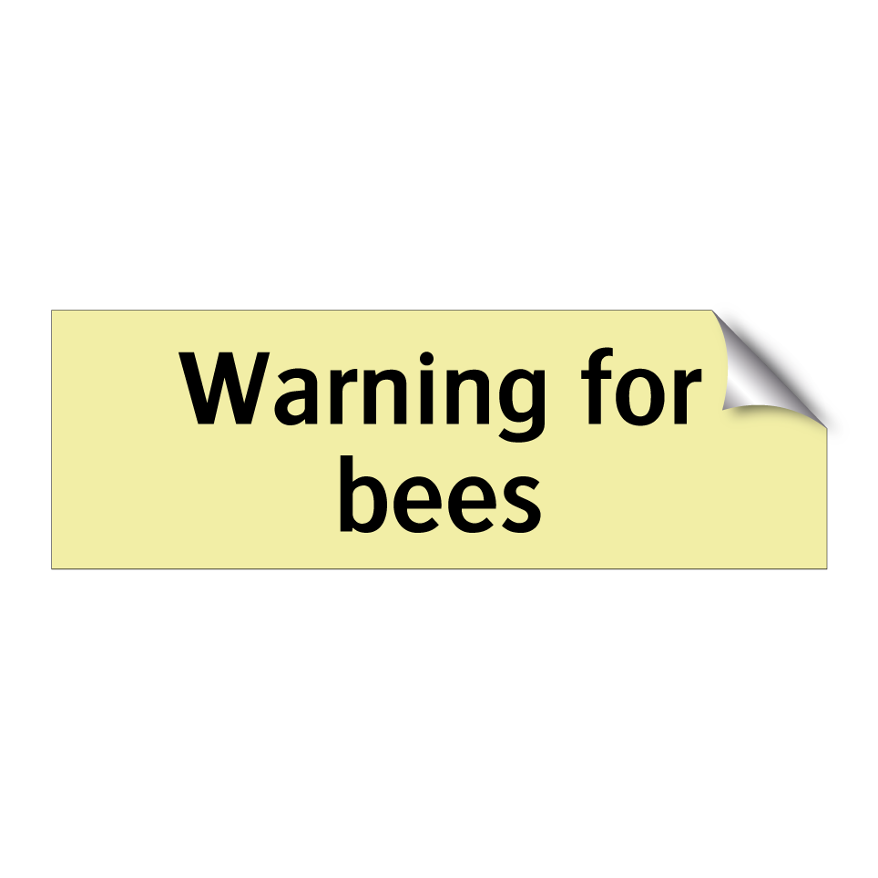 Warning for bees