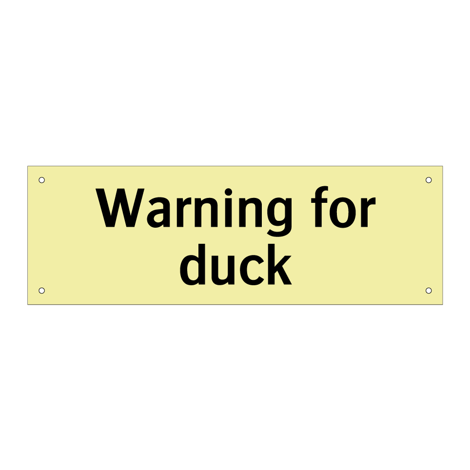 Warning for duck