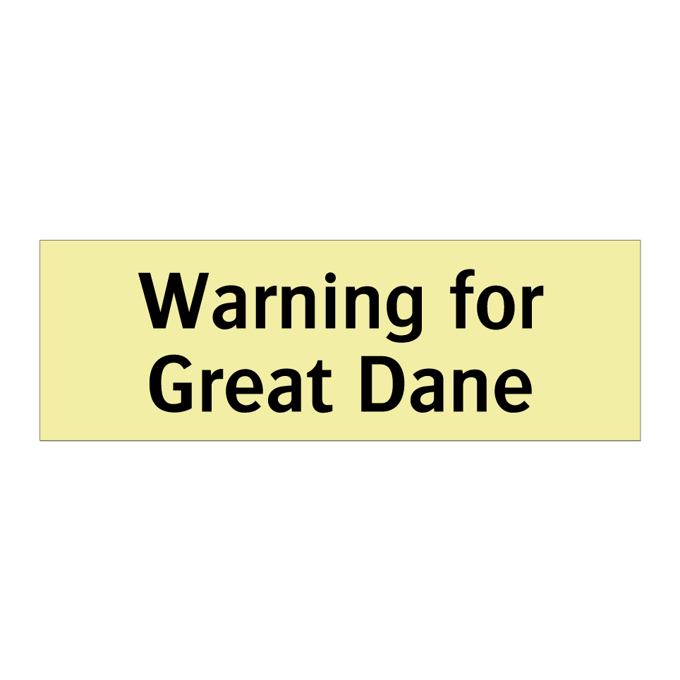 Warning for Great Dane