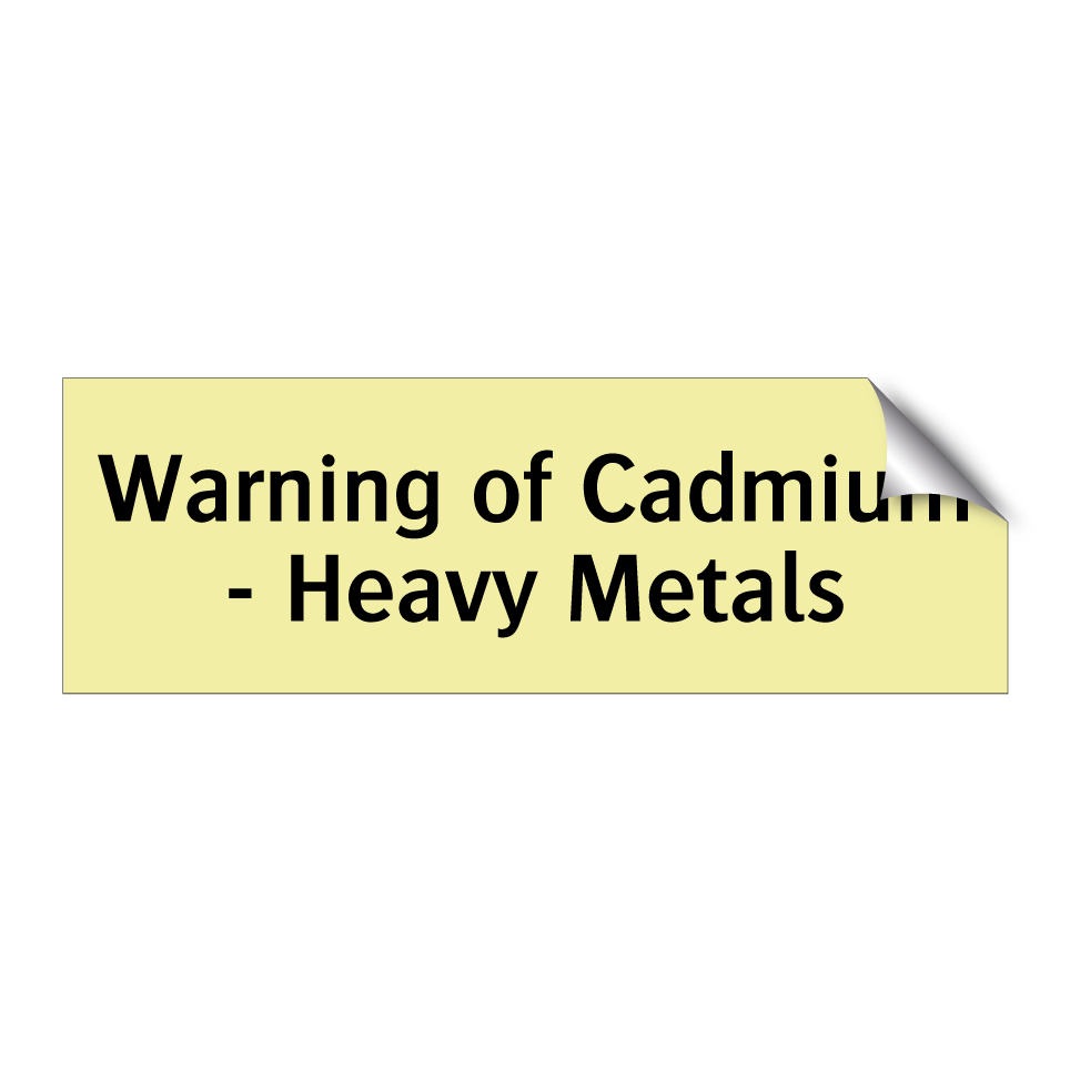 Warning of Cadmium - Heavy Metals