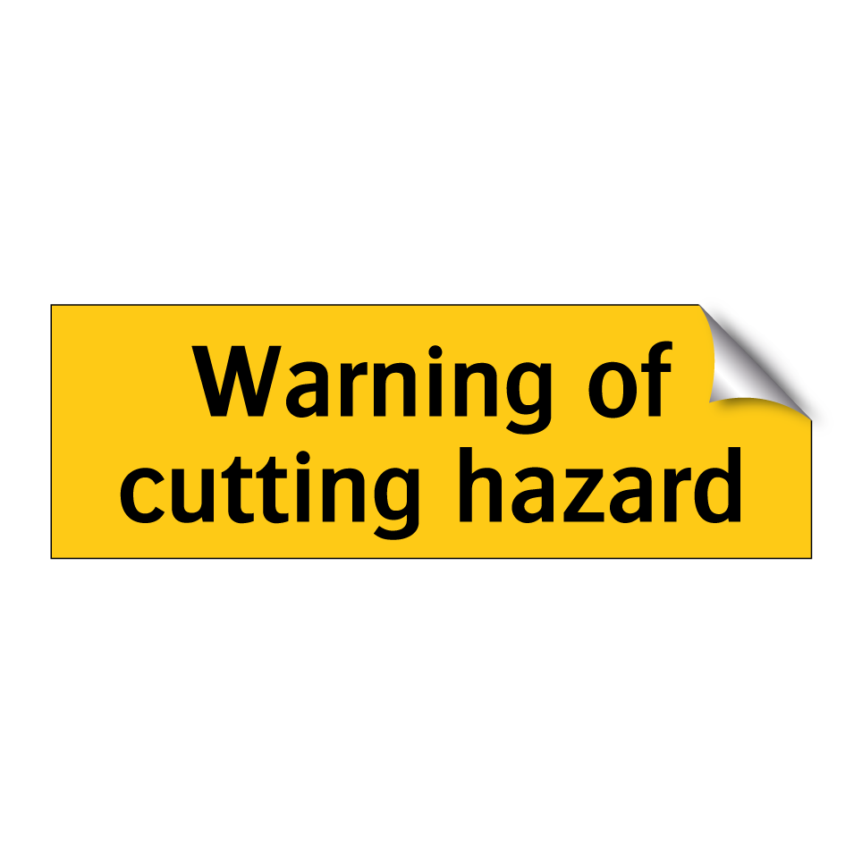 Warning of cutting hazard