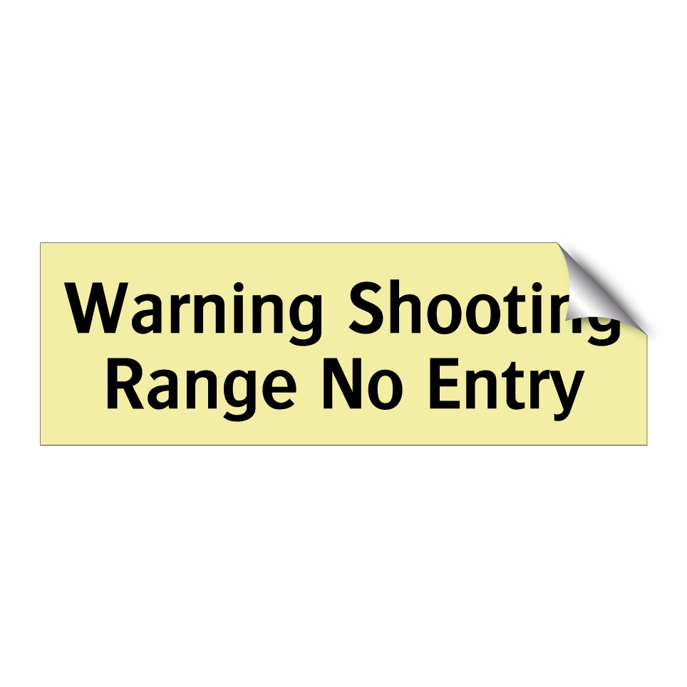 Warning Shooting Range No Entry