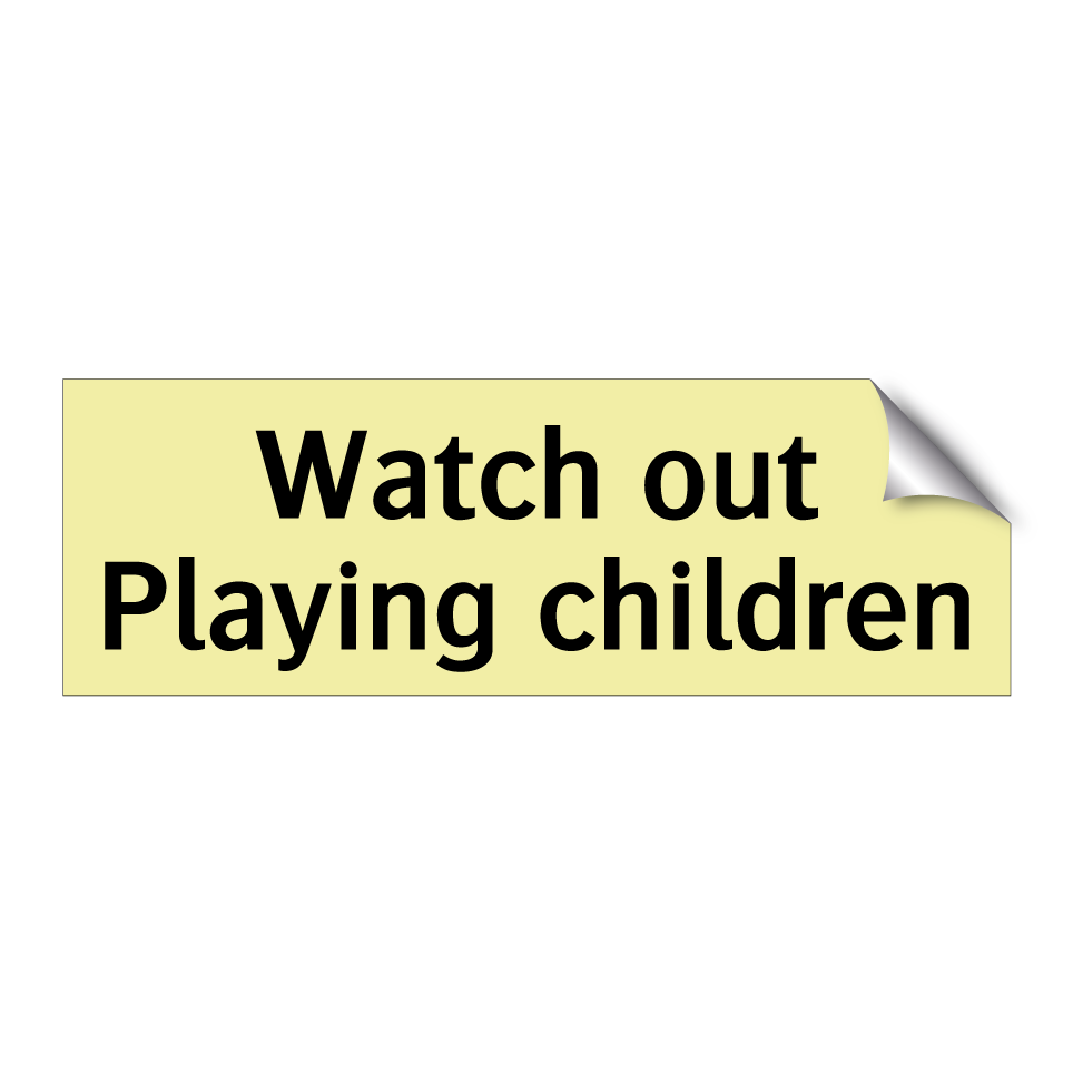 Watch out Playing children