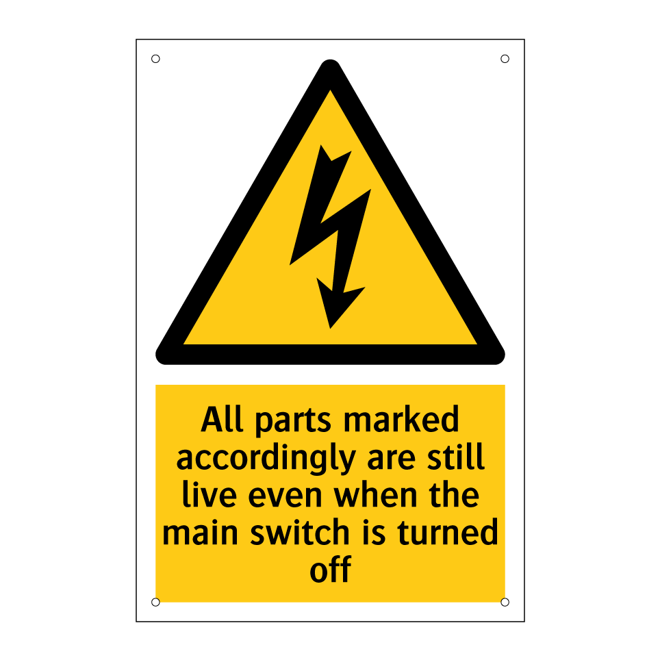 All parts marked accordingly are still live even when the main switch is turned off