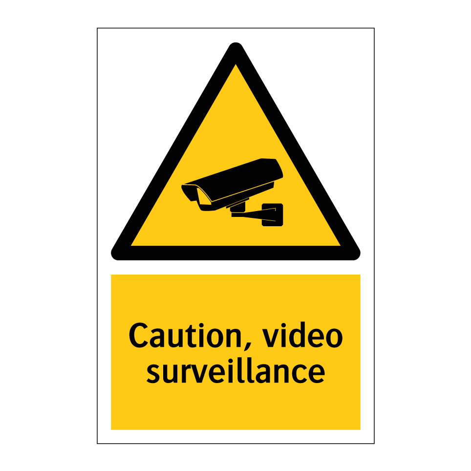 Caution, video surveillance