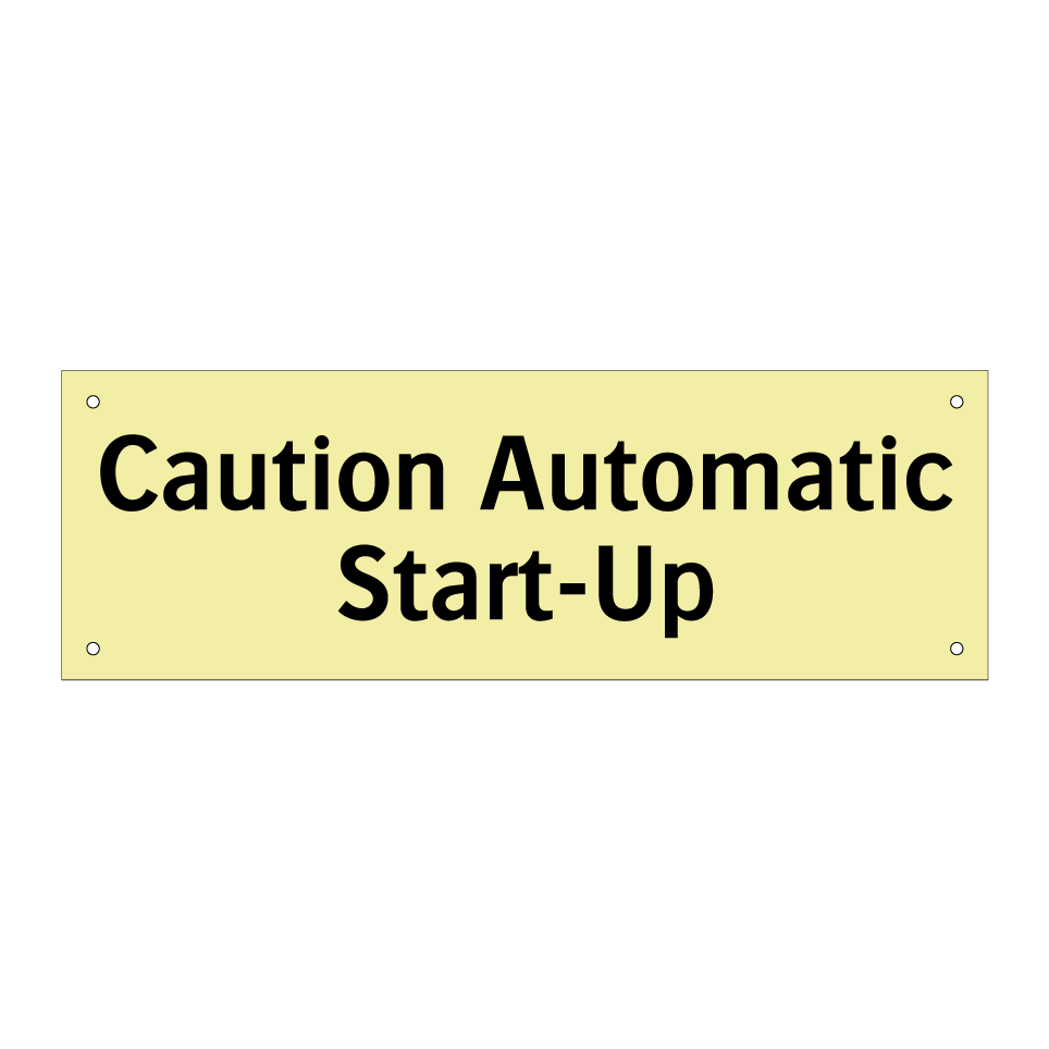 Caution Automatic Start-Up