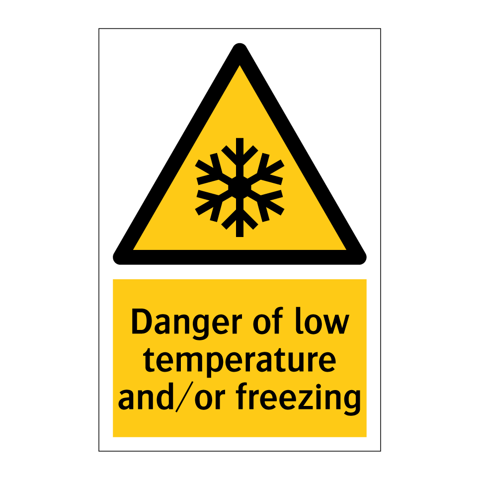 Danger of low temperature and/or freezing