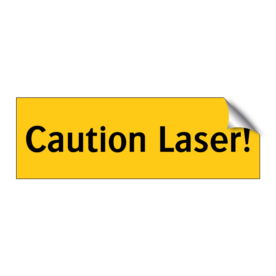 Caution Laser!