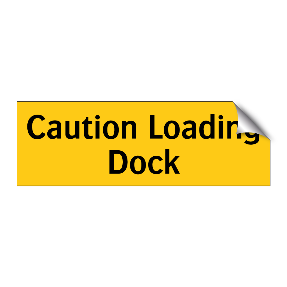 Caution Loading Dock