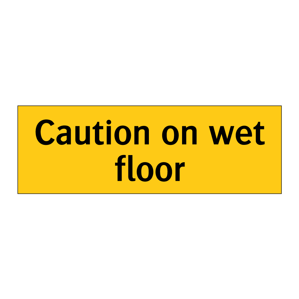 Caution on wet floor
